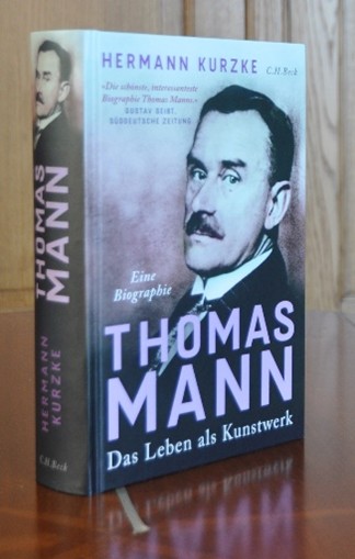 Thomas Mann. Das Leben als Kunstwerk.